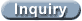 Inquiry